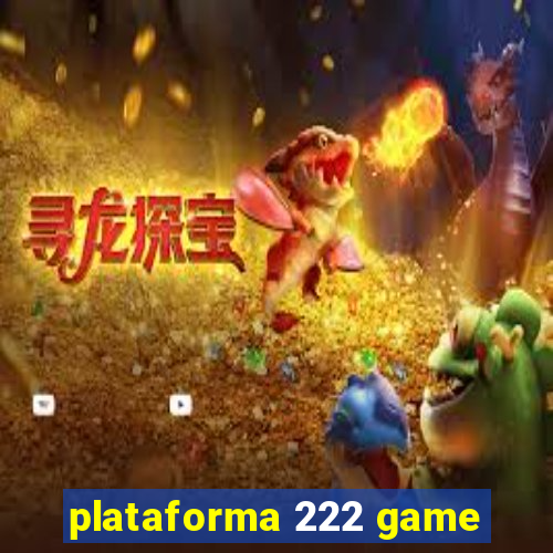 plataforma 222 game